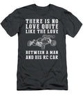 Racing Obsession Celebrate the Unbreakable Bond Between a Man and His Rc Car Awesome Store T-Shirt