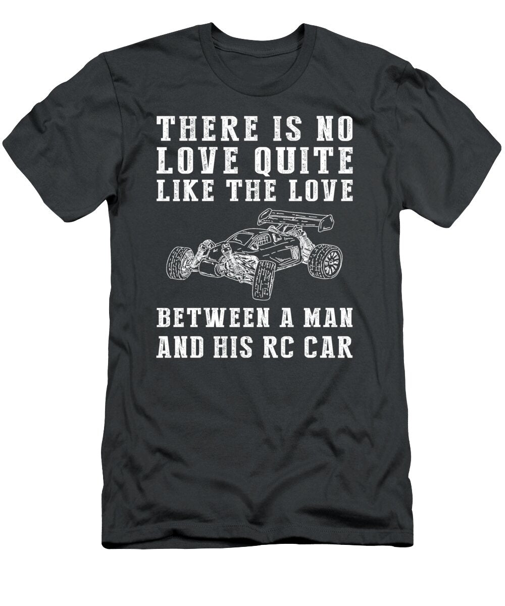 Racing Obsession Celebrate the Unbreakable Bond Between a Man and His Rc Car Awesome Store T-Shirt