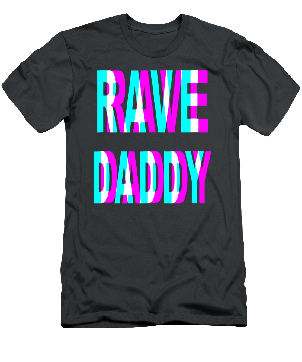 Rave Daddy Edm Music Festival Father Optical Illusion Trippy Brookl Alyssi T-Shirt
