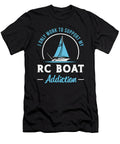 Rc Boat Addiction Remote Model Funny Rc Boats Tshirtconcepts Marvin Poppe T-Shirt