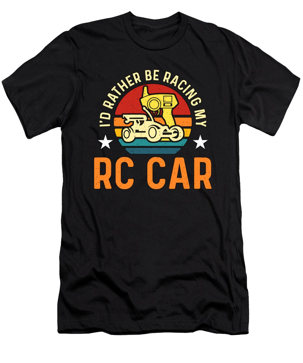 Rc Model Racing Id Rather Be Racing Retro Rc Car Tshirtconcepts Marvin Poppe T-Shirt