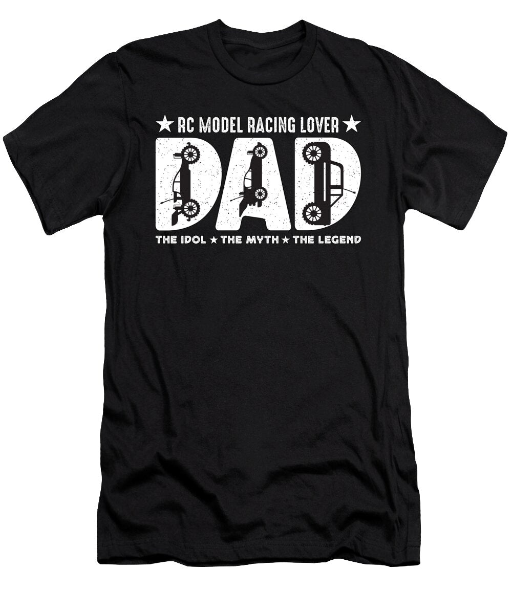 Rc Model Racing Lover Dad the Idol Model Car Lover Tshirtconcepts Marvin Poppe T-Shirt
