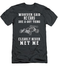 Rc Racing Rebel Defying Stereotypes with Tiny Wheels and Big Laughs Rc Car Slogan T-Shirt