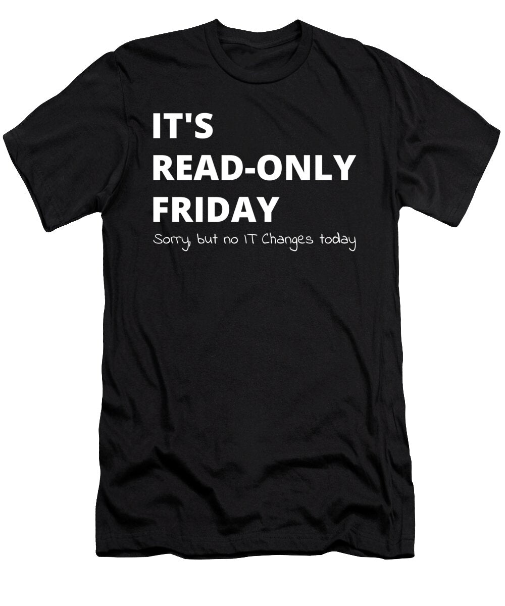 Read Only Friday Network Administrator Tech Tobias T-Shirt