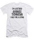 Retired Avionics Technician I Golf for a Living Funny Retiree Gift Golfing Lover Senior Present Idea Funny Gift Ideas T-Shirt
