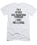 Retired Civil Engineering Technician I Golf for a Living Funny Retiree Gift Golfing Lover Senior Present Idea Funny Gift Ideas T-Shirt