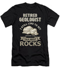 Retired Geologists Talk About Rocks Retirees Retirement Veterans Gift Thomas Larch T-Shirt