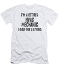 Retired Hvac Mechanic I Golf for a Living Funny Retiree Gift Golfing Lover Senior Present Idea Funny Gift Ideas T-Shirt
