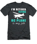 Retired Rc Pilot Soaring to New Heights in Retirement Fishing Retirement T-Shirt
