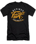 Retired Teacher Been There Than That Retirement Retirees Veterans Gift Thomas Larch T-Shirt