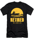 Retired the Good Life Fisherman Angler Retirement Gift Thomas Larch T-Shirt