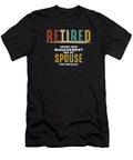 Retired Under New Management See My Spouse for Details Retirees Retirement Veterans Gift Thomas Larch T-Shirt