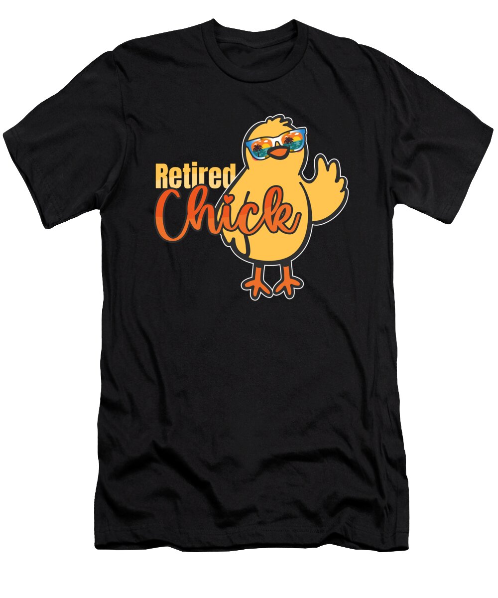 Retiree I Retirement I Pensioner I Chicken I Retired Chick Maximus Designs T-Shirt