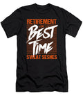 Retirement Is the Best Time for Sweat Seshes Fun Maximilian Klein T-Shirt