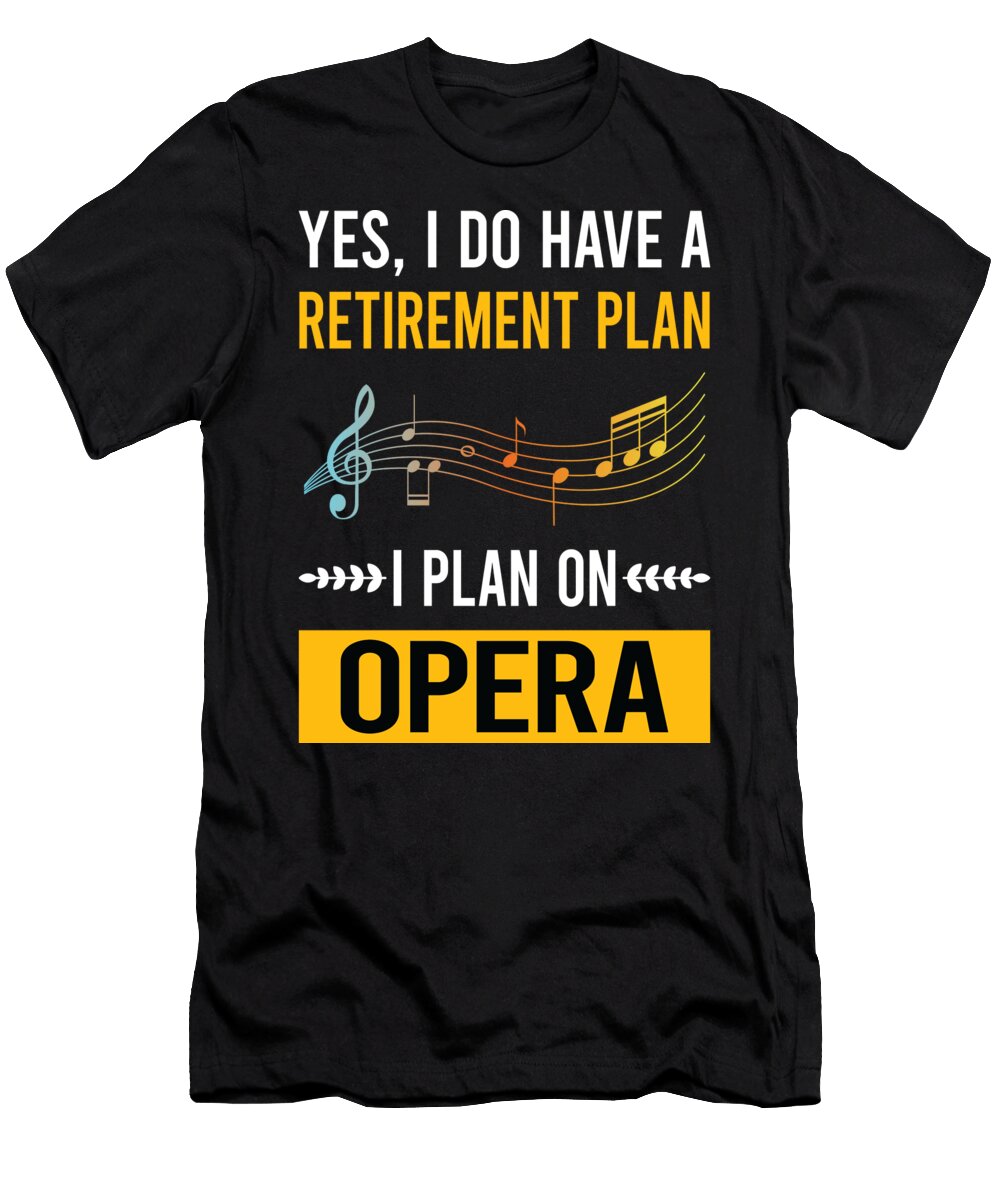Retirement Plan Opera Petrona Romero T-Shirt