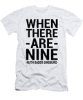 Ruth Bader Ginsburg Quote When There Are Nine Zahra El Bouaitaoui T-Shirt