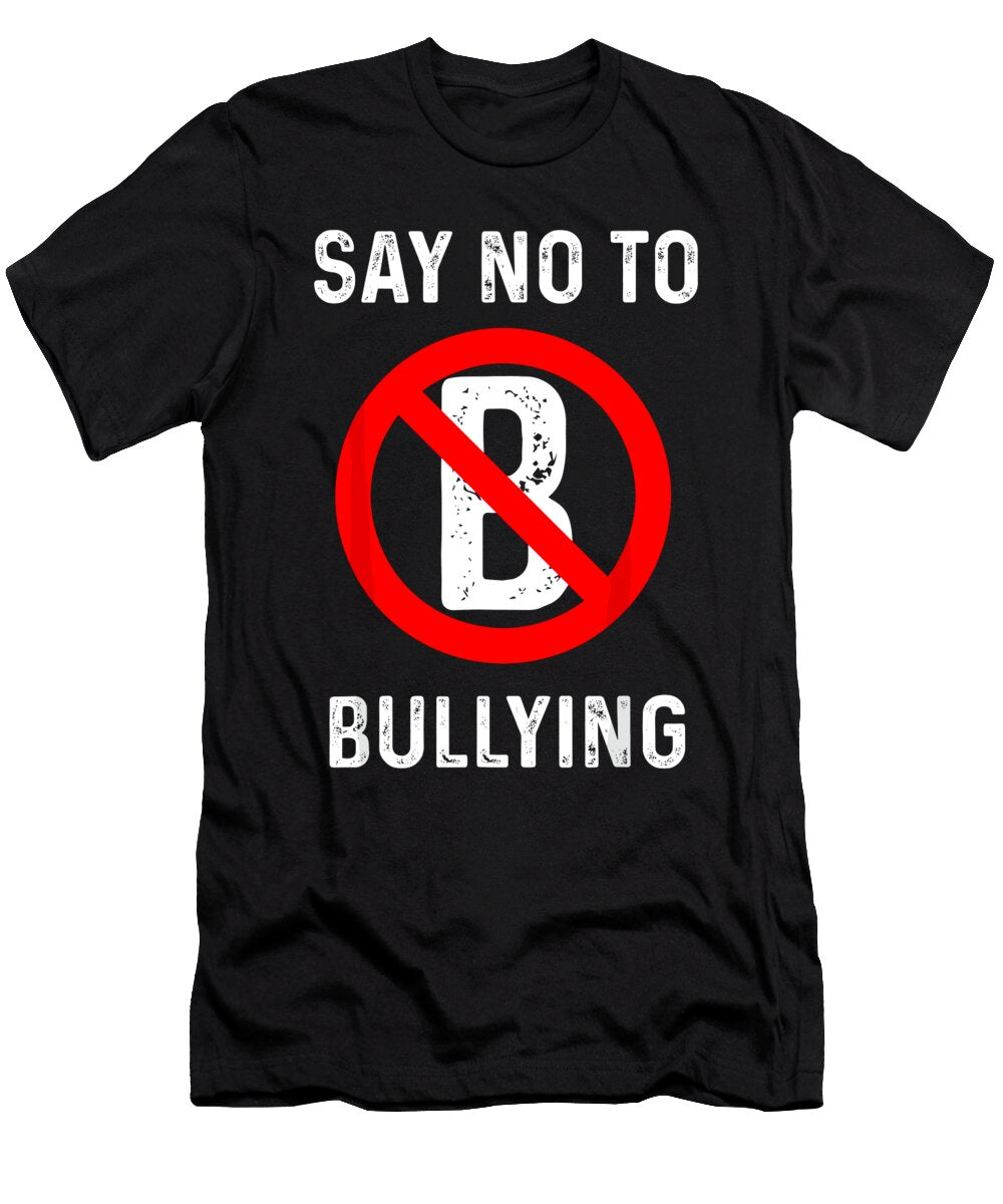 Say No to Bullying Kindness Human Rights Cyber Anti Bully 1 T-Shirt