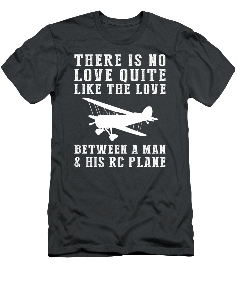 Sky High Passion Celebrate the Unforgettable Bond Between a Man and His Rc Plane Awesome Store T-Shirt