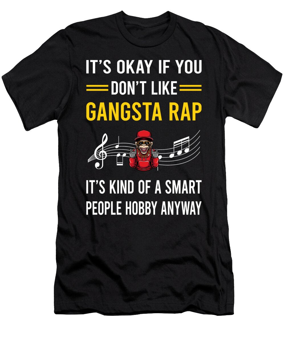 Smart People Hobby Gangsta Rap Rapping Rapper Petrona Romero T-Shirt