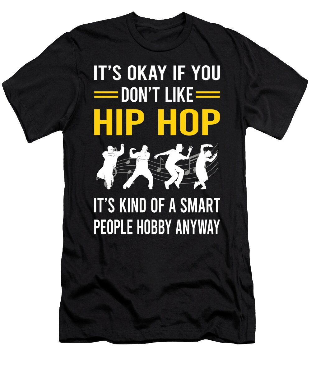 Smart People Hobby Hip Hop Hiphop Petrona Romero T-Shirt