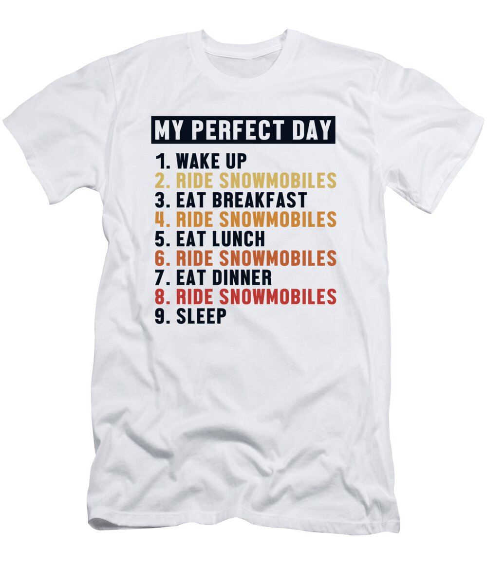 Snowmobiles Perfect Day Snowbike Sledding Snowmobile Riding Graphics Lab T-Shirt