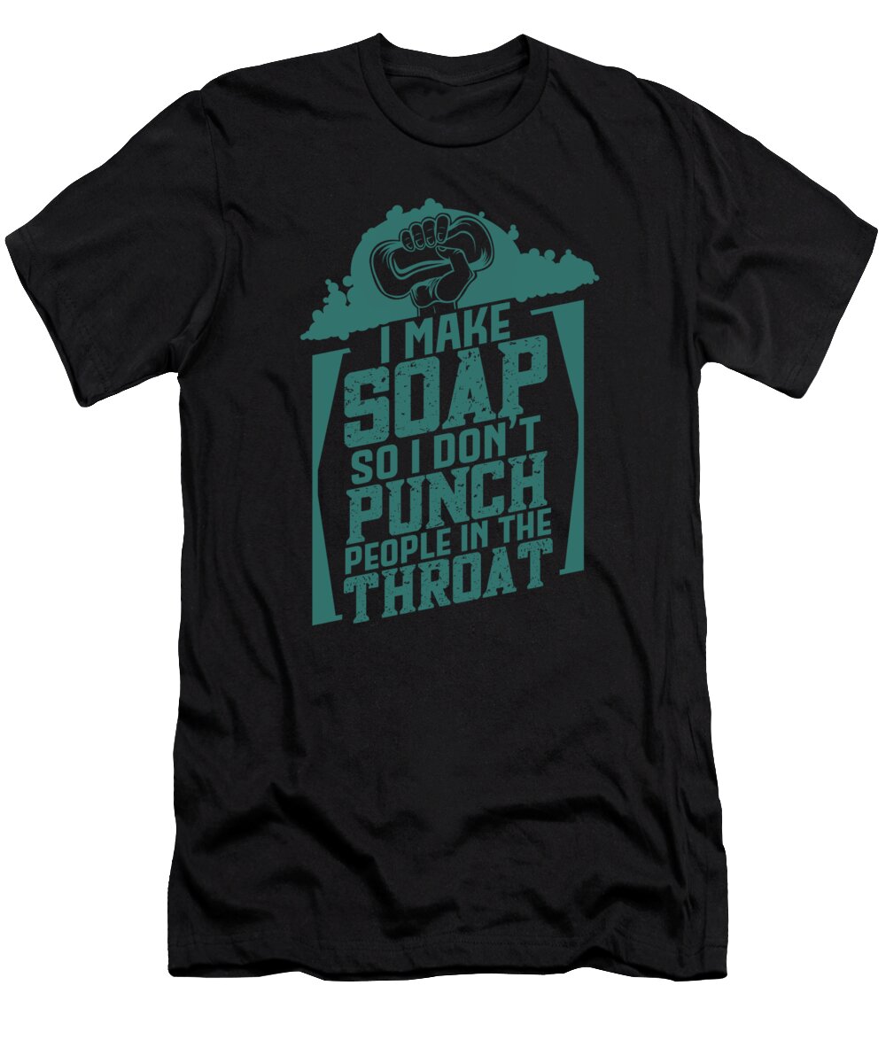 Soap Gift Soap Maker Zorindesigns T-Shirt