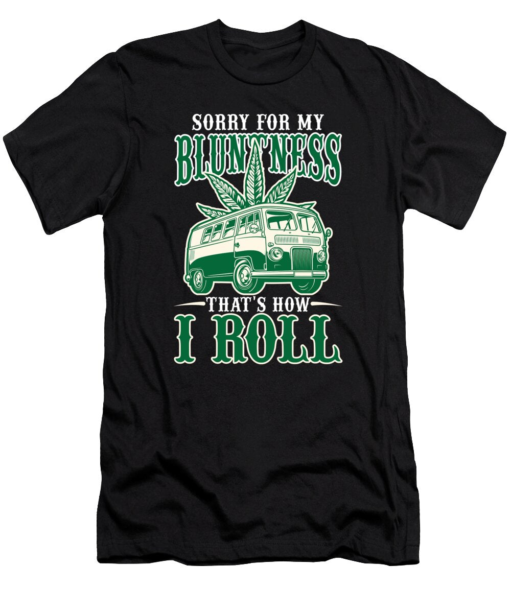 Sorry My Bluntness Values T-Shirt