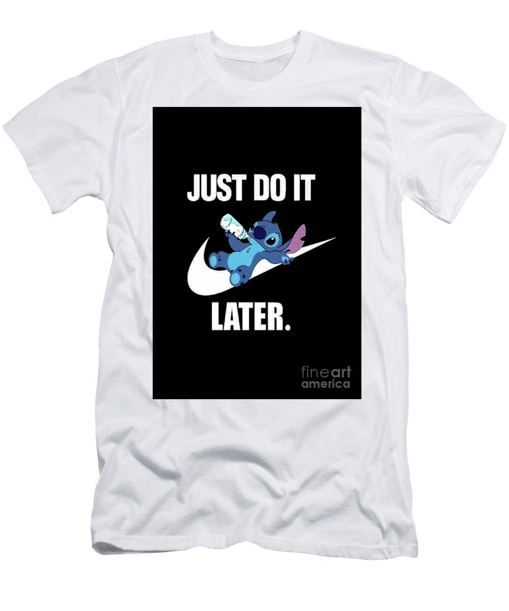 Stitch Just Do It Later Donna M Slaughter T-Shirt
