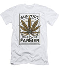 Support Your Local Farmer Deborah Williams T-Shirt