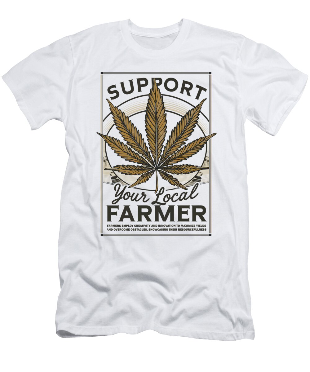 Support Your Local Farmer Deborah Williams T-Shirt