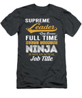 Supreme Leader Multitasking Job T-Shirt