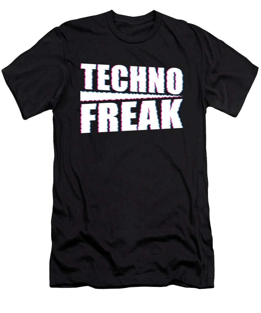 Techno Freak Tekkno Festival Party Gift Fuzius T-Shirt