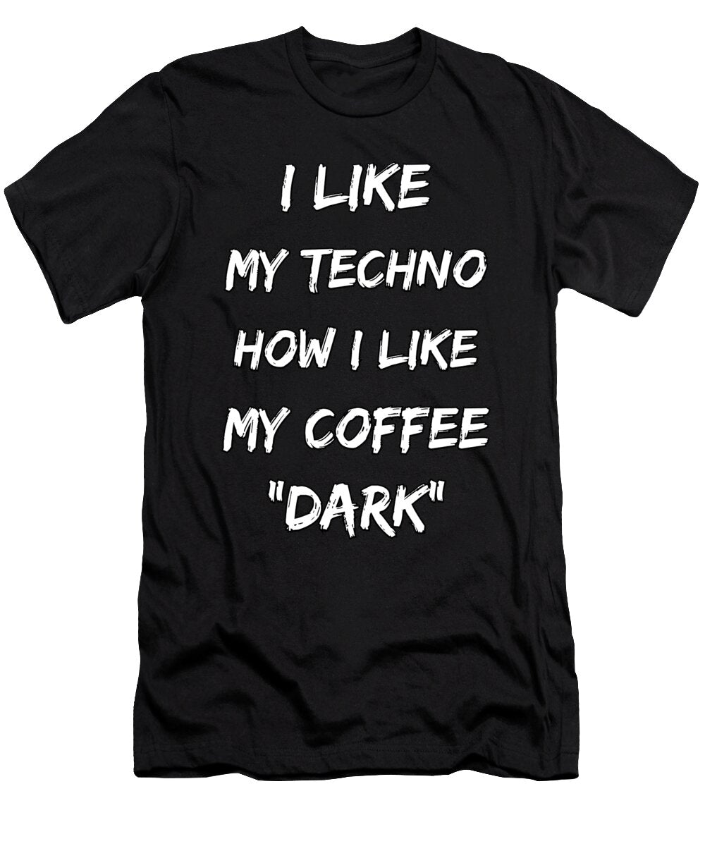 Techno Music Rave DJ Electro Festival Gift Idea Tshirtconcepts Marvin Poppe T-Shirt