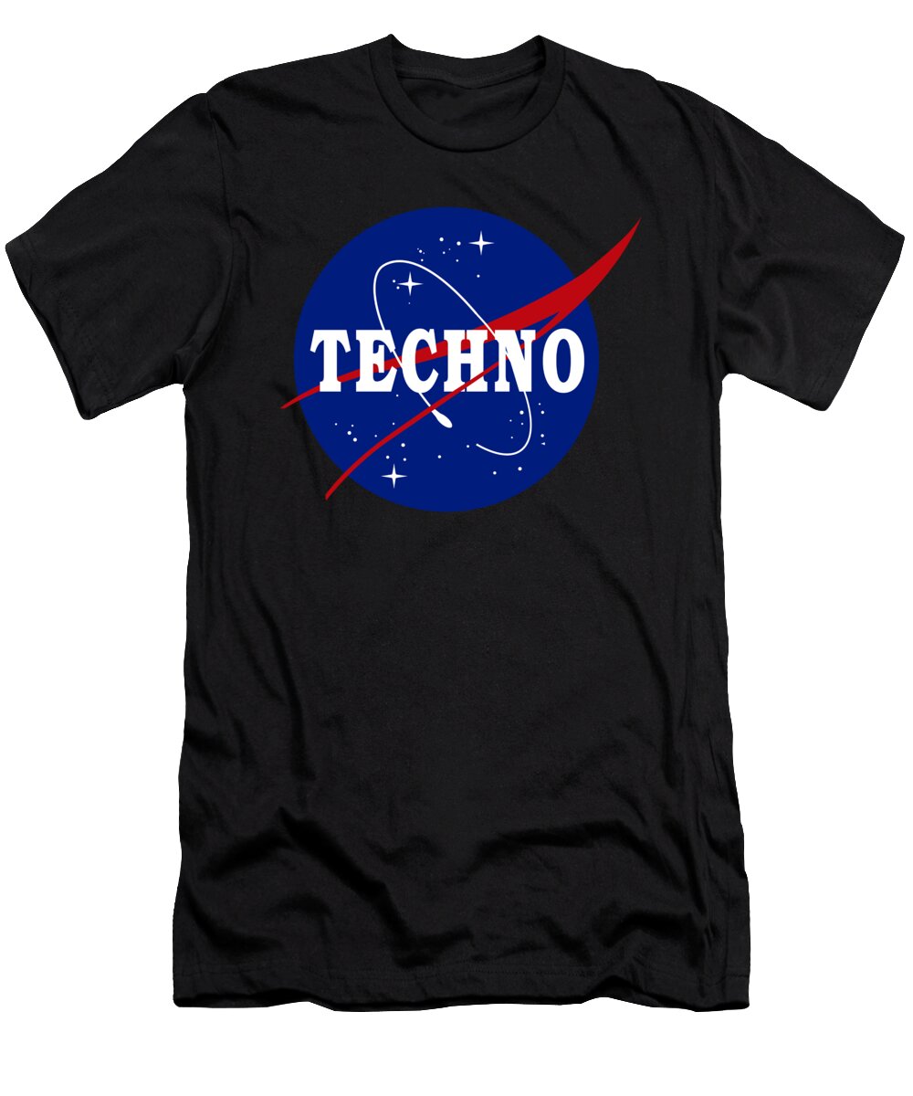 Techno NASA Parody Sarcastic P T-Shirt