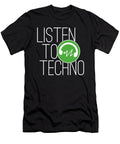 Techno Listen to Techno Festivalshirt T-Shirt