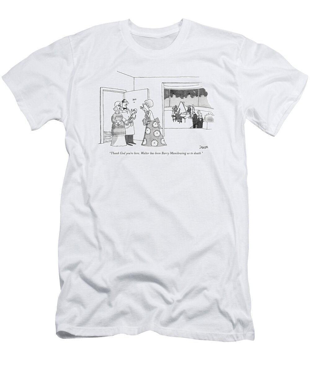 Thank God Youre Here Walter Has Been Barry Jack Ziegler T-Shirt