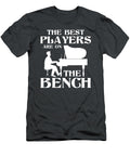 The Best Players Are on the Bench Piano Player Pianist Caysen Ellieg T-Shirt