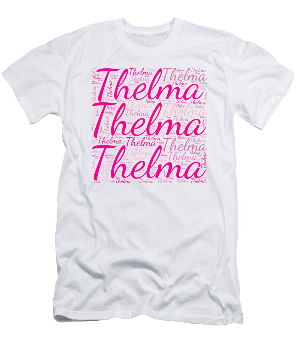 Thelma Names Without Frontiers Vidddie Publyshd T-Shirt