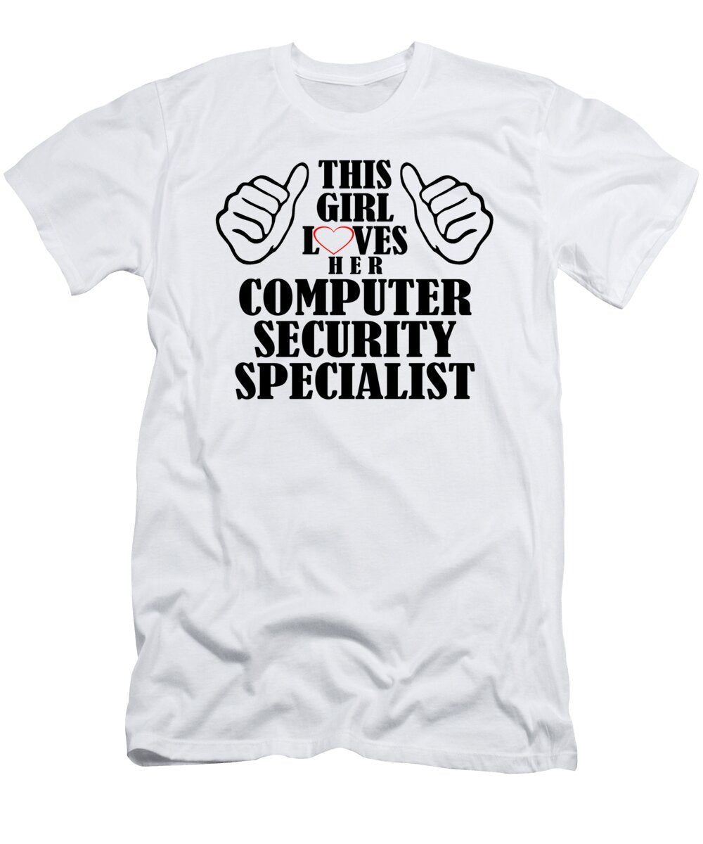 This Girl Loves Her Computer Security Specialist Jacob Zelazny T-Shirt