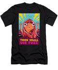 Thou Shall Use Fuzz Lizard Wizard Me T-Shirt