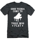 Tickle the Ivories Good Things Come to Those Who Piano Awesome Store T-Shirt