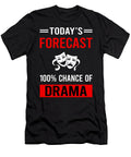 Today Forecast Drama Petrona Romero T-Shirt