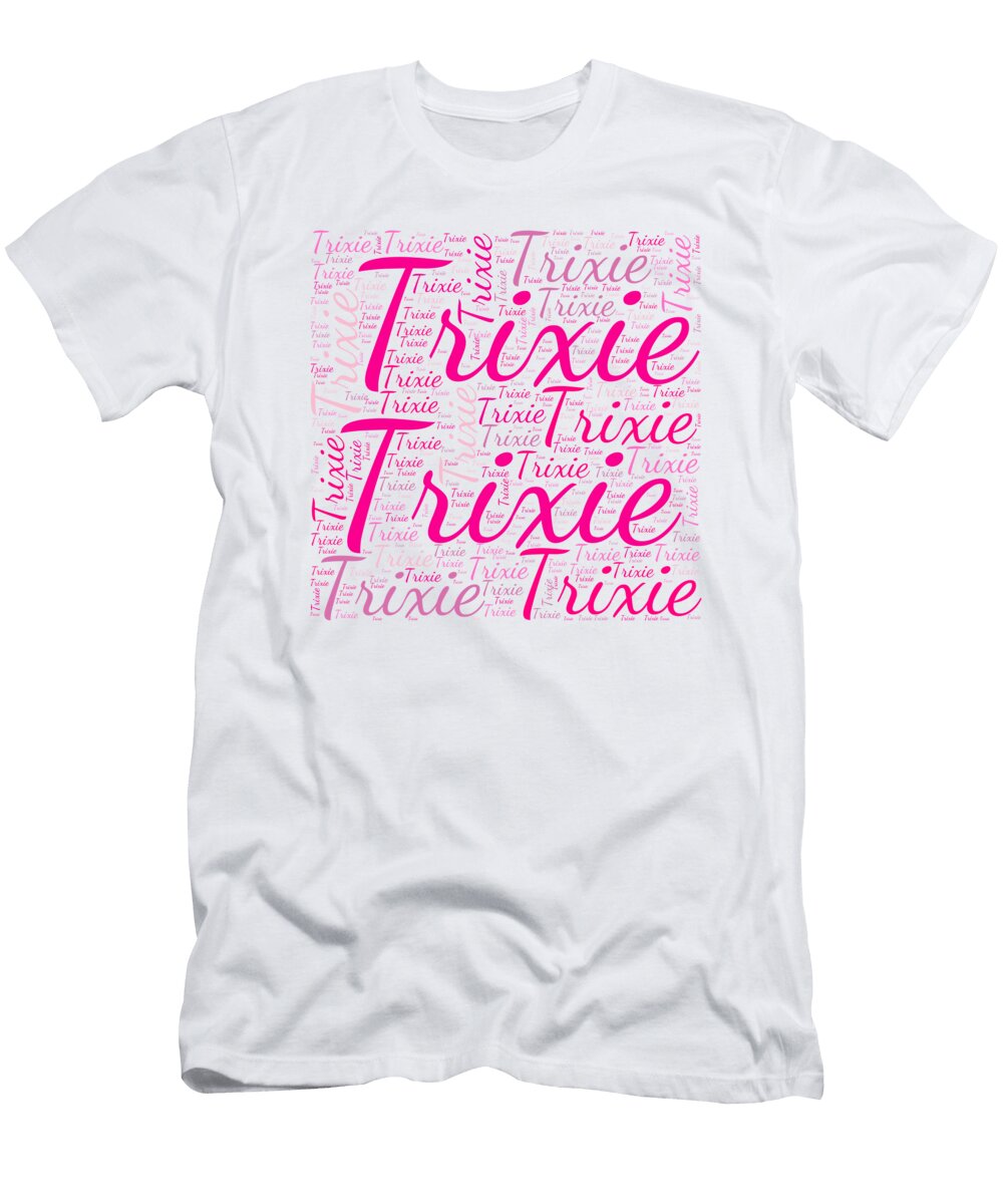 Trixie Names Without Frontiers Vidddie Publyshd T-Shirt