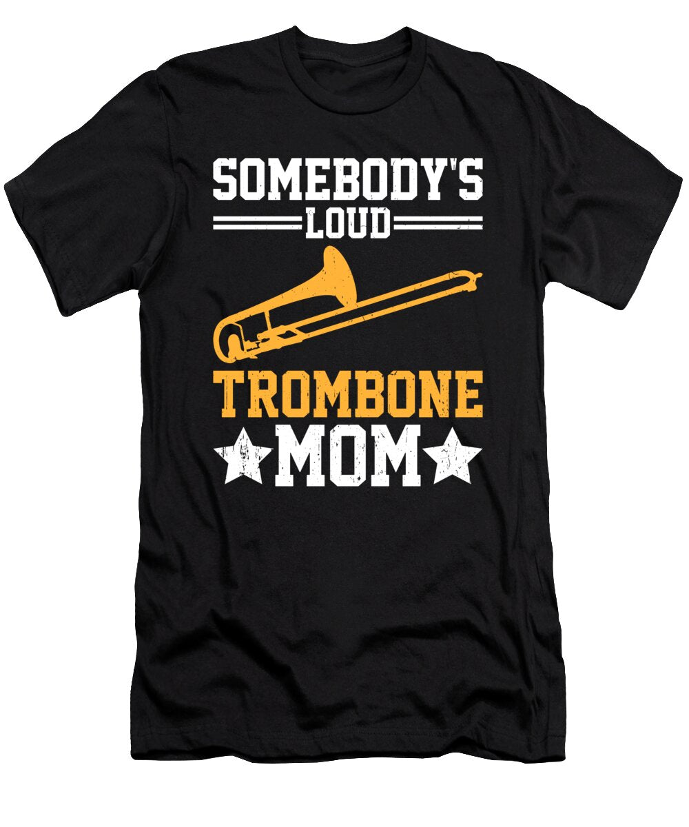 Trombone Player Mom Tombonist Me T-Shirt