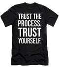 Trust the Process Trust Yourself Success Matthew Chan T-Shirt