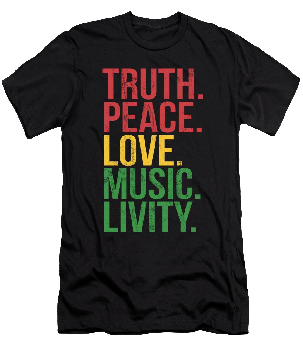 Truth Peace Love Music Livity Reggae Rasta One Love Noirty Designs T-Shirt