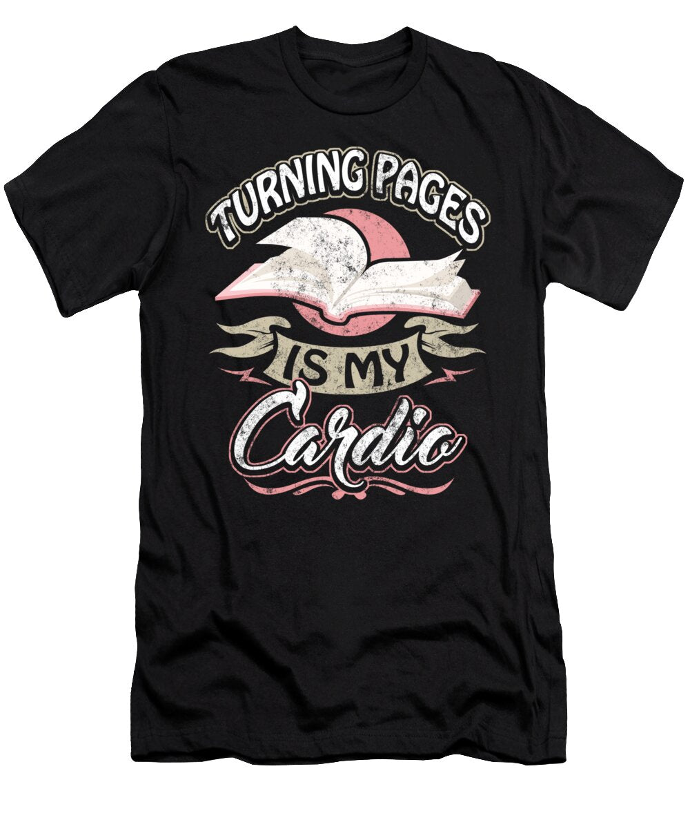 Turning Pages Is My Cardio Mister T-Shirt