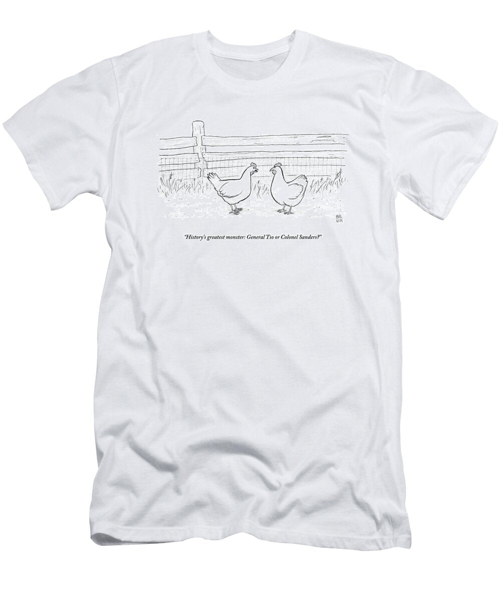 Two Chickens Discuss History Paul Noth T-Shirt