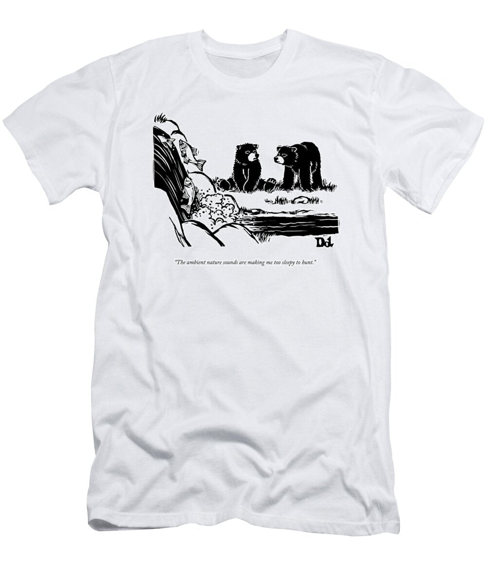 Two Sluggish Bears Converse By a Fish Filled Drew Dernavich T-Shirt