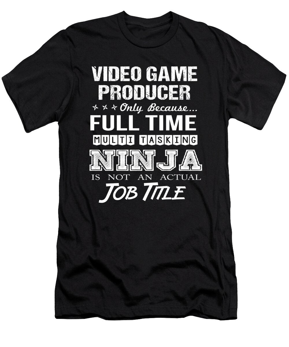 Video Game Producer Ninja Job Gift Item Shi Hu Kang T-Shirt